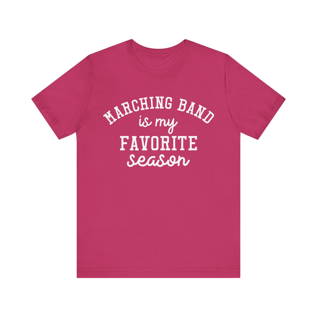 Marching Band Is My Favorite Season Short Sleeve Tee