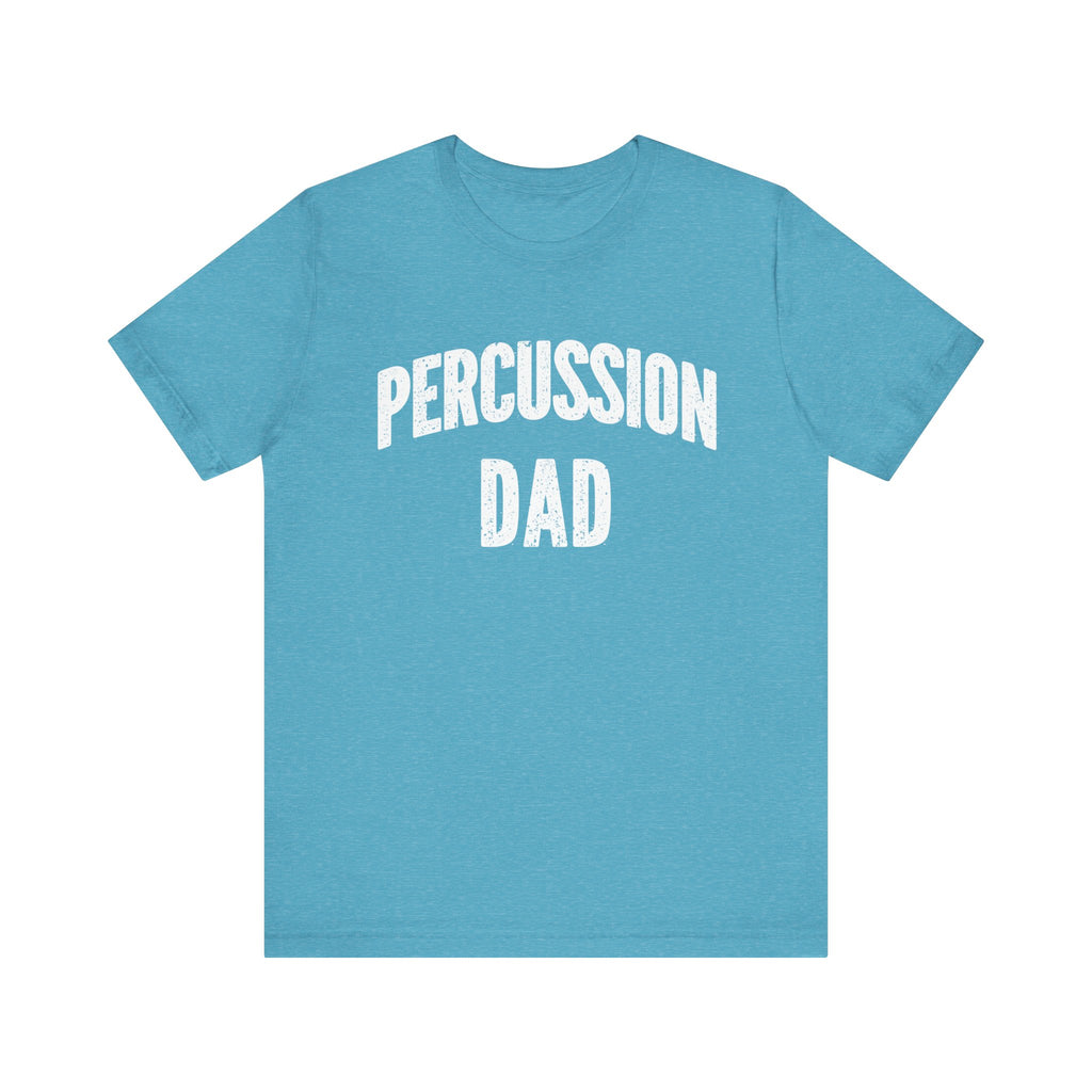 Percussion Dad Short Sleeve Tee