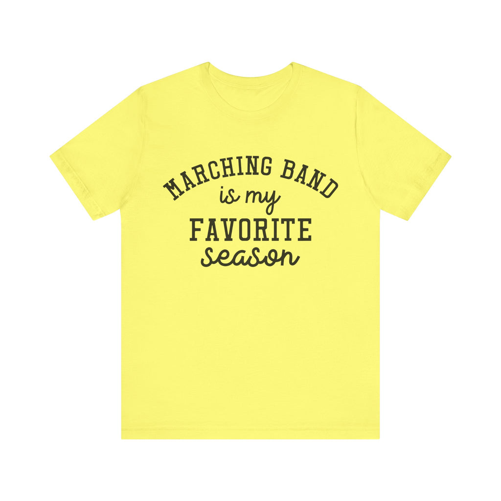 Marching Band Is My Favorite Season Short Sleeve Tee
