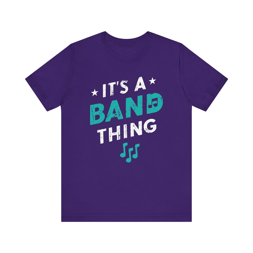 It's a Band Thing Short Sleeve Tee