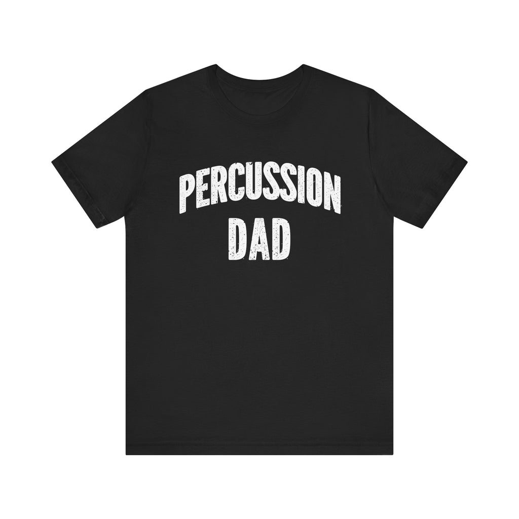 Percussion Dad Short Sleeve Tee