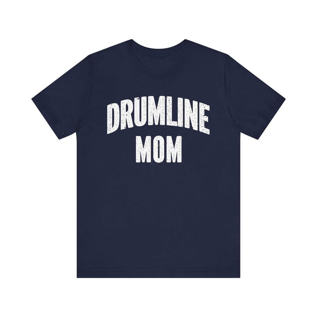 Drumline Mom Short Sleeve Tee
