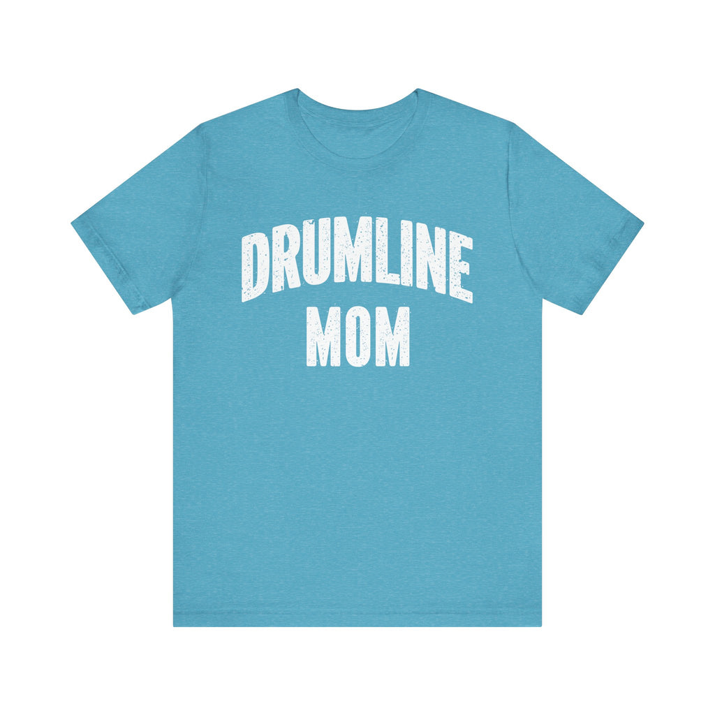 Drumline Mom Short Sleeve Tee