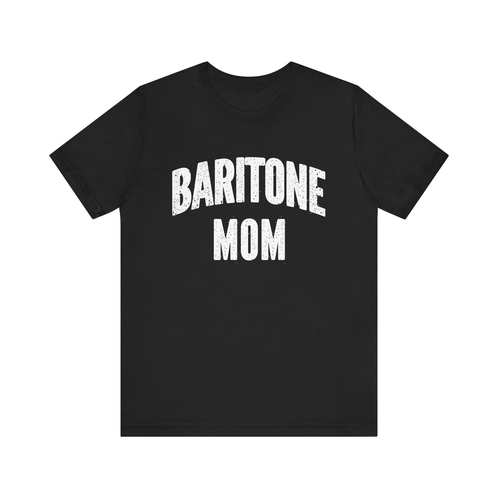 Baritone Mom Short Sleeve Tee