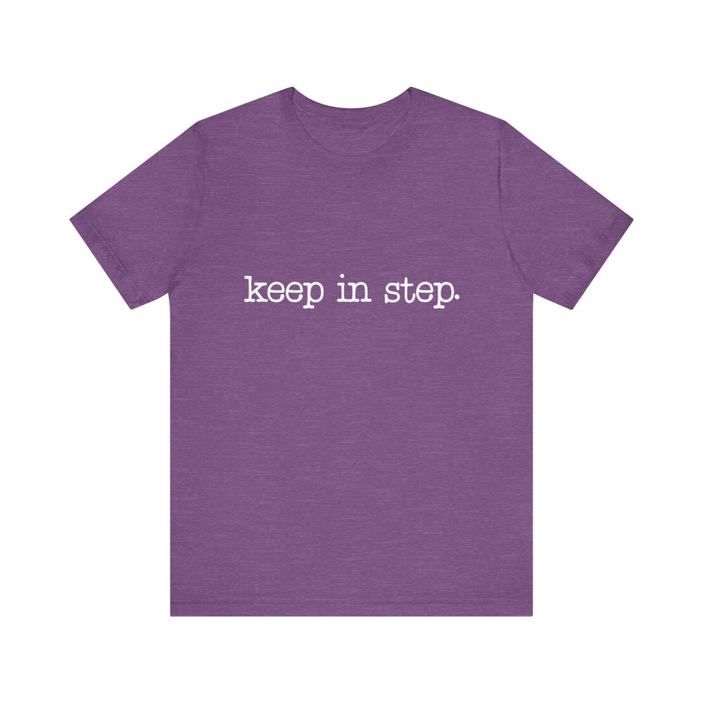 Keep In Step Short Sleeve Tee