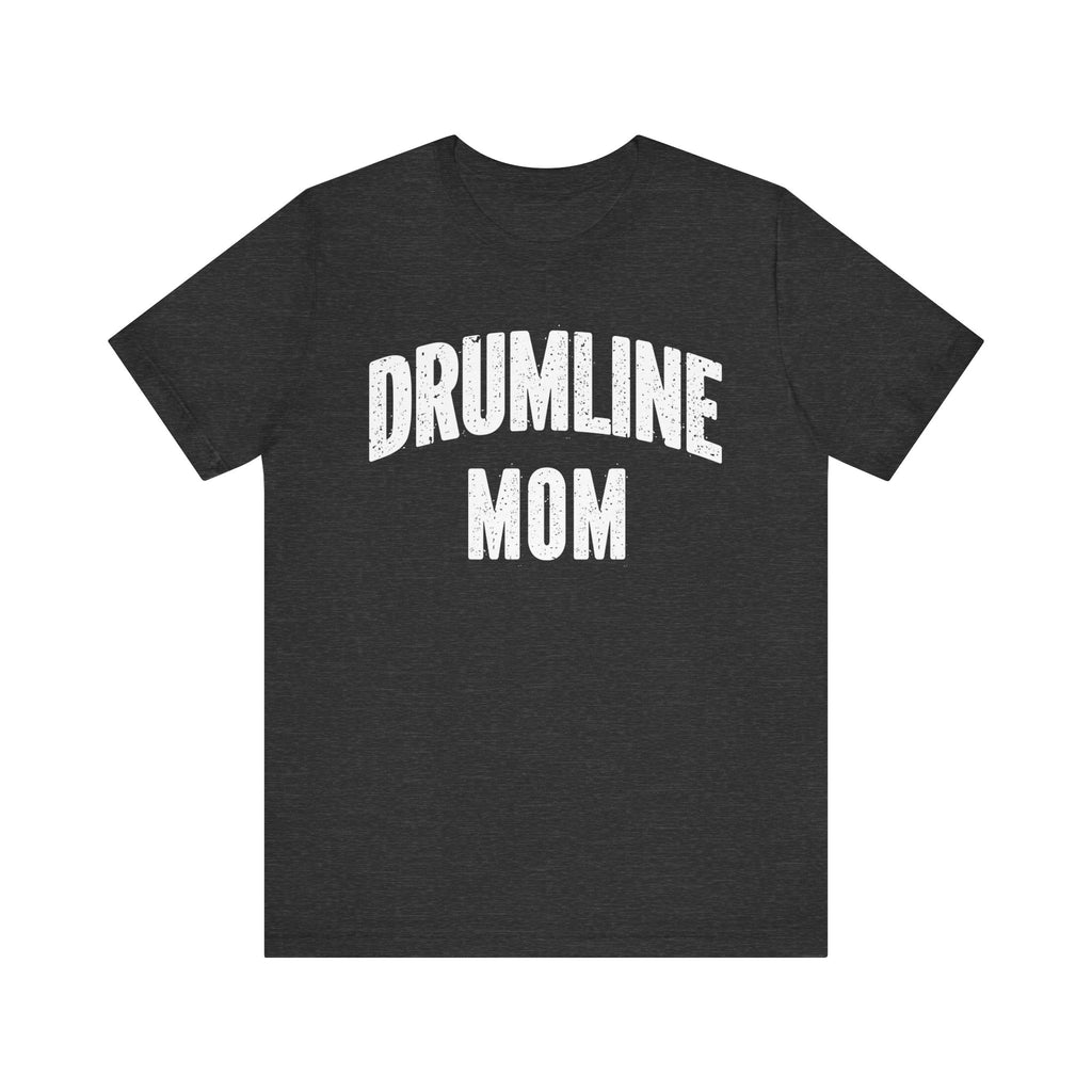 Drumline Mom Short Sleeve Tee