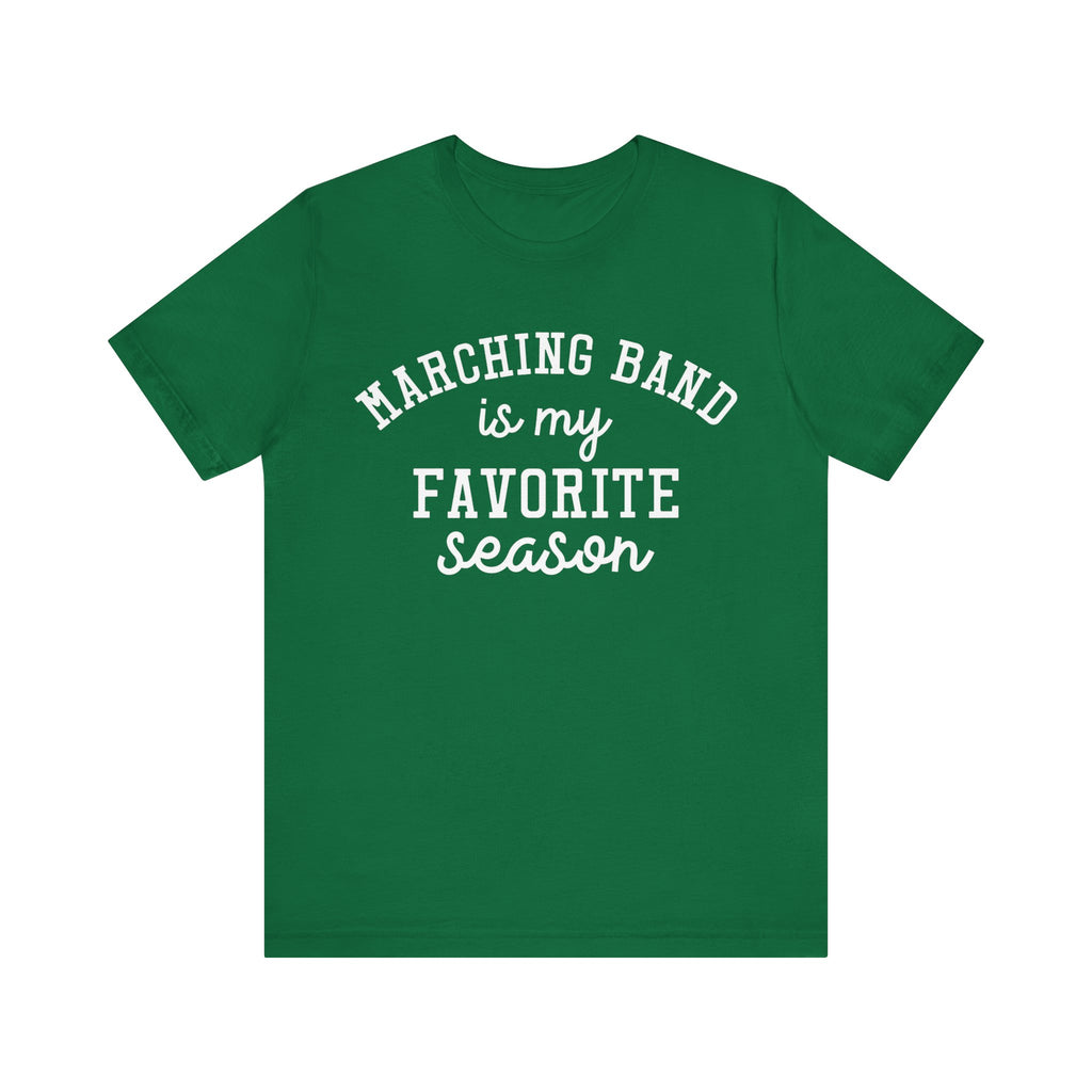 Marching Band Is My Favorite Season Short Sleeve Tee