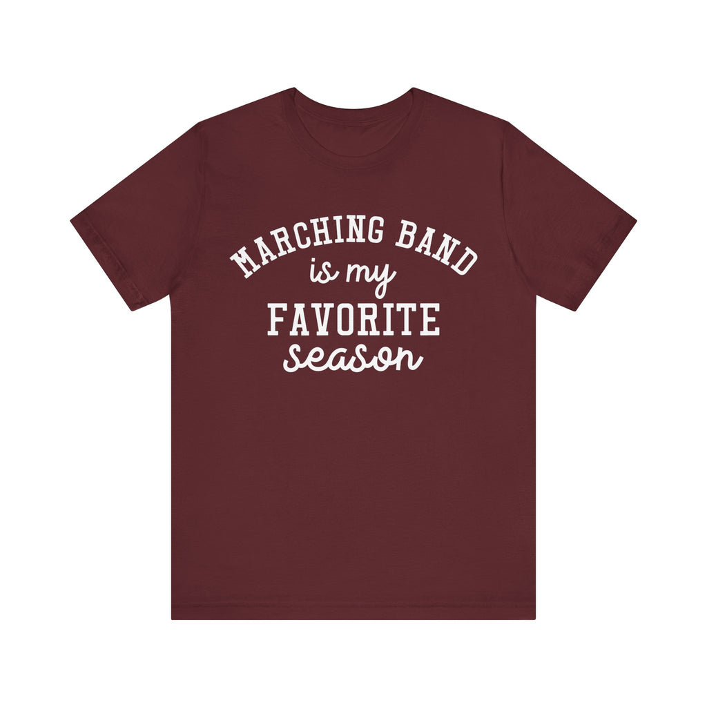 Marching Band Is My Favorite Season Short Sleeve Tee