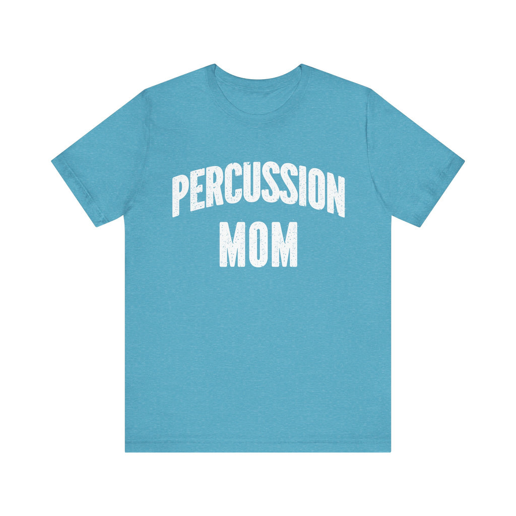 Percussion Mom Short Sleeve Tee
