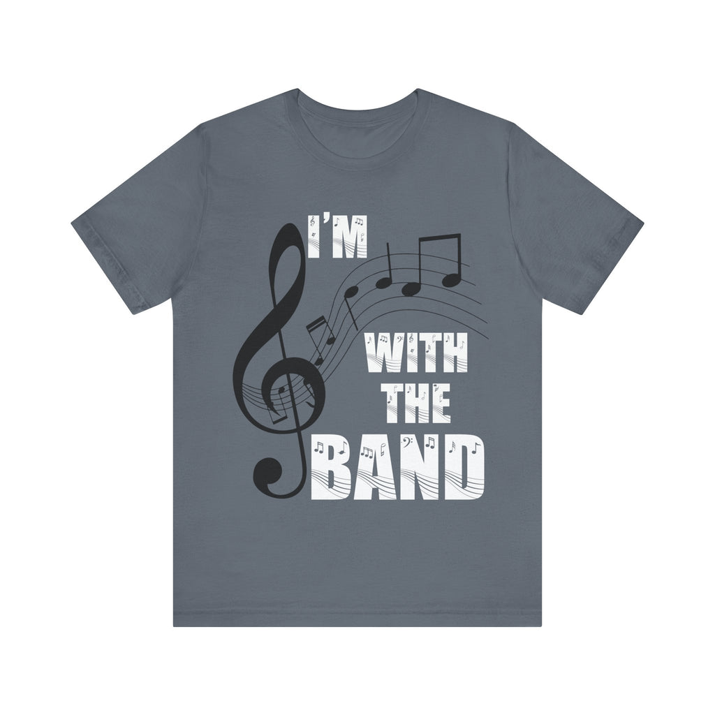 I'm With The Band Short Sleeve Tee