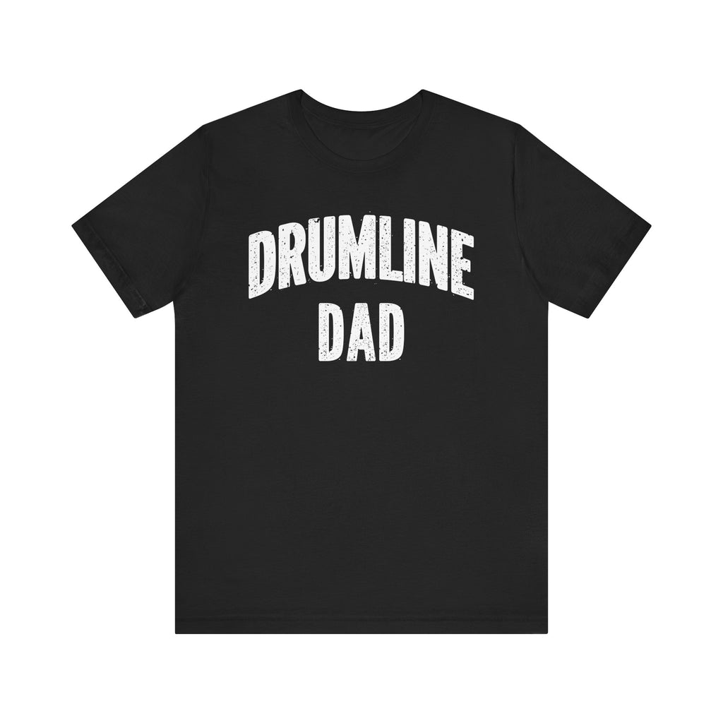 Drumline Dad Short Sleeve Tee