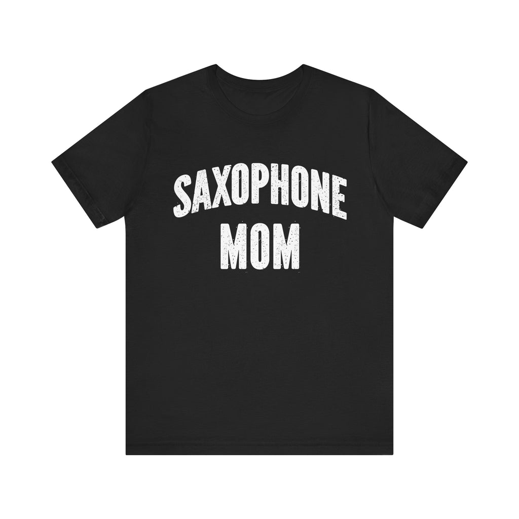 Saxophone Mom Short Sleeve Tee