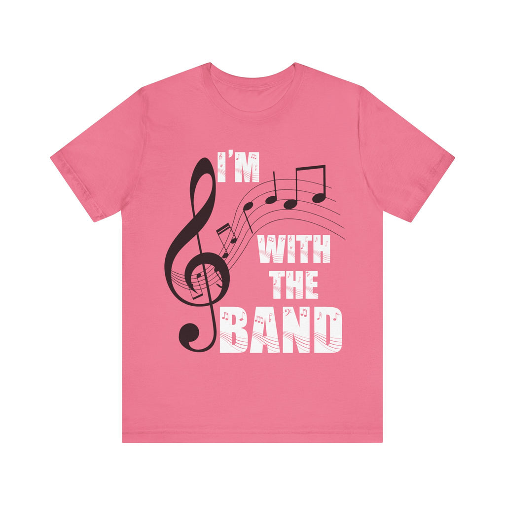 I'm With The Band Short Sleeve Tee