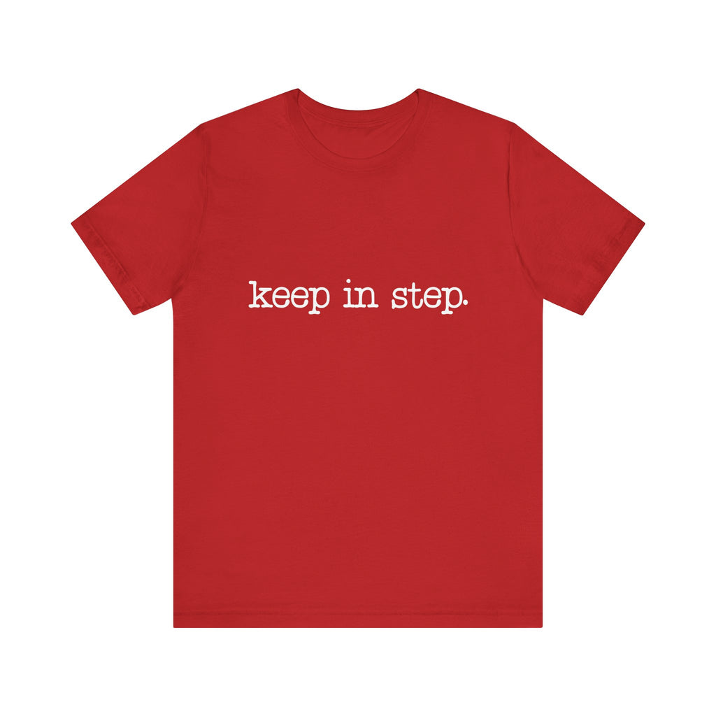 Keep In Step Short Sleeve Tee