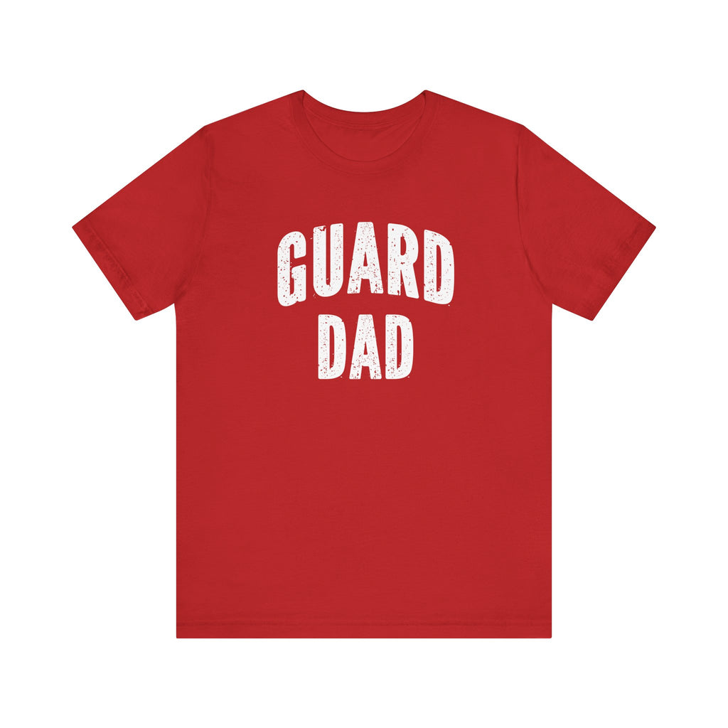 Guard Dad Short Sleeve Tee