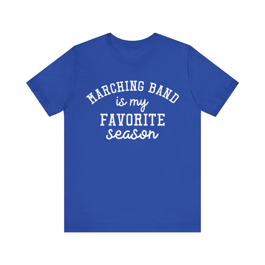 Marching Band Is My Favorite Season Short Sleeve Tee