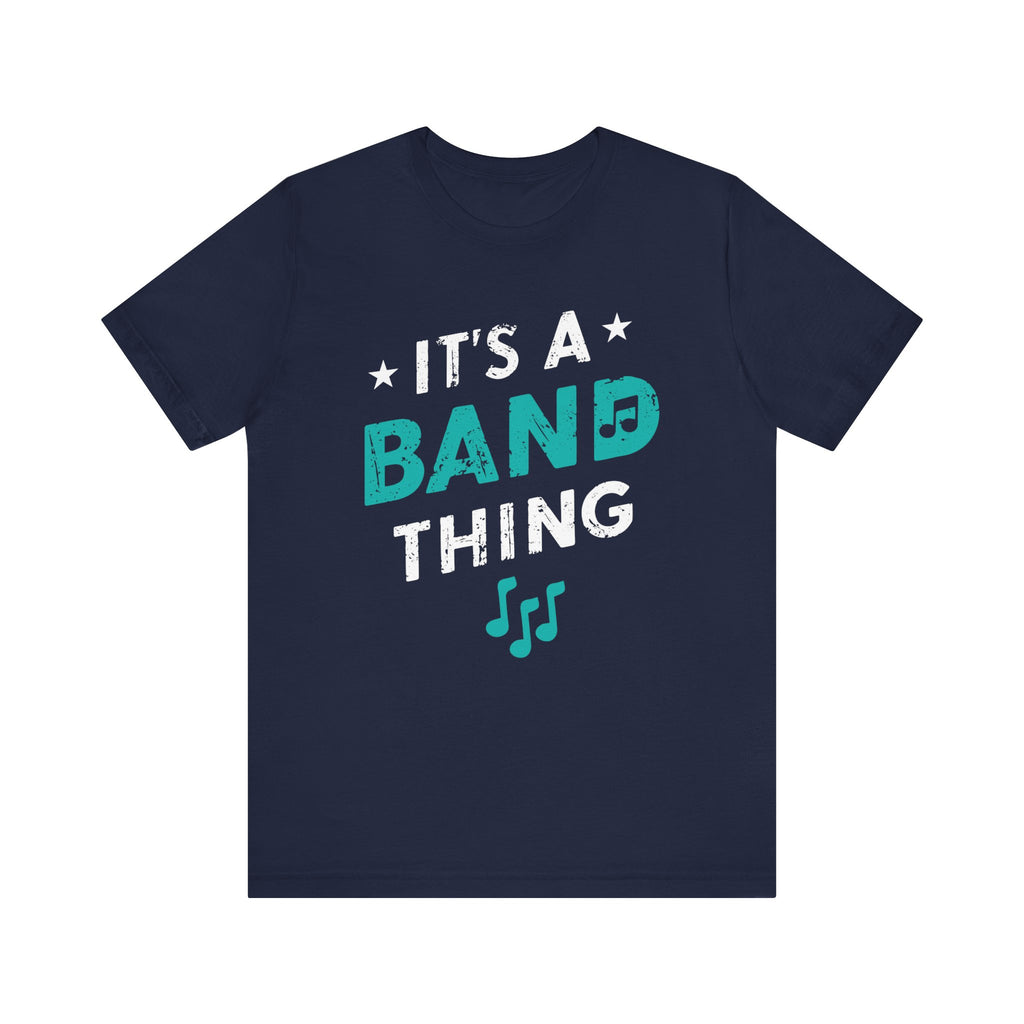 It's a Band Thing Short Sleeve Tee