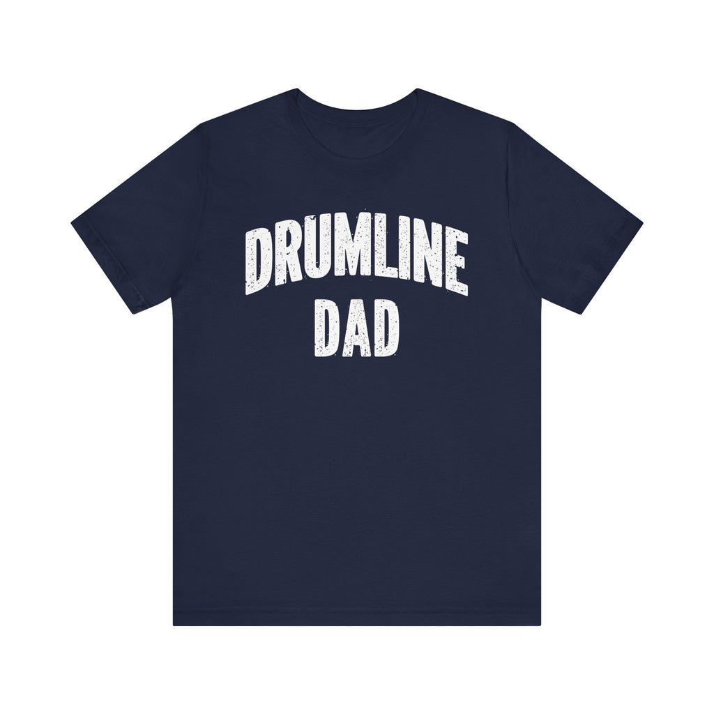 Drumline Dad Short Sleeve Tee